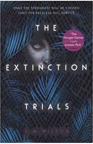 The Extinction Trials (The Extinction Trials #1)